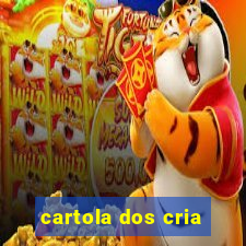 cartola dos cria